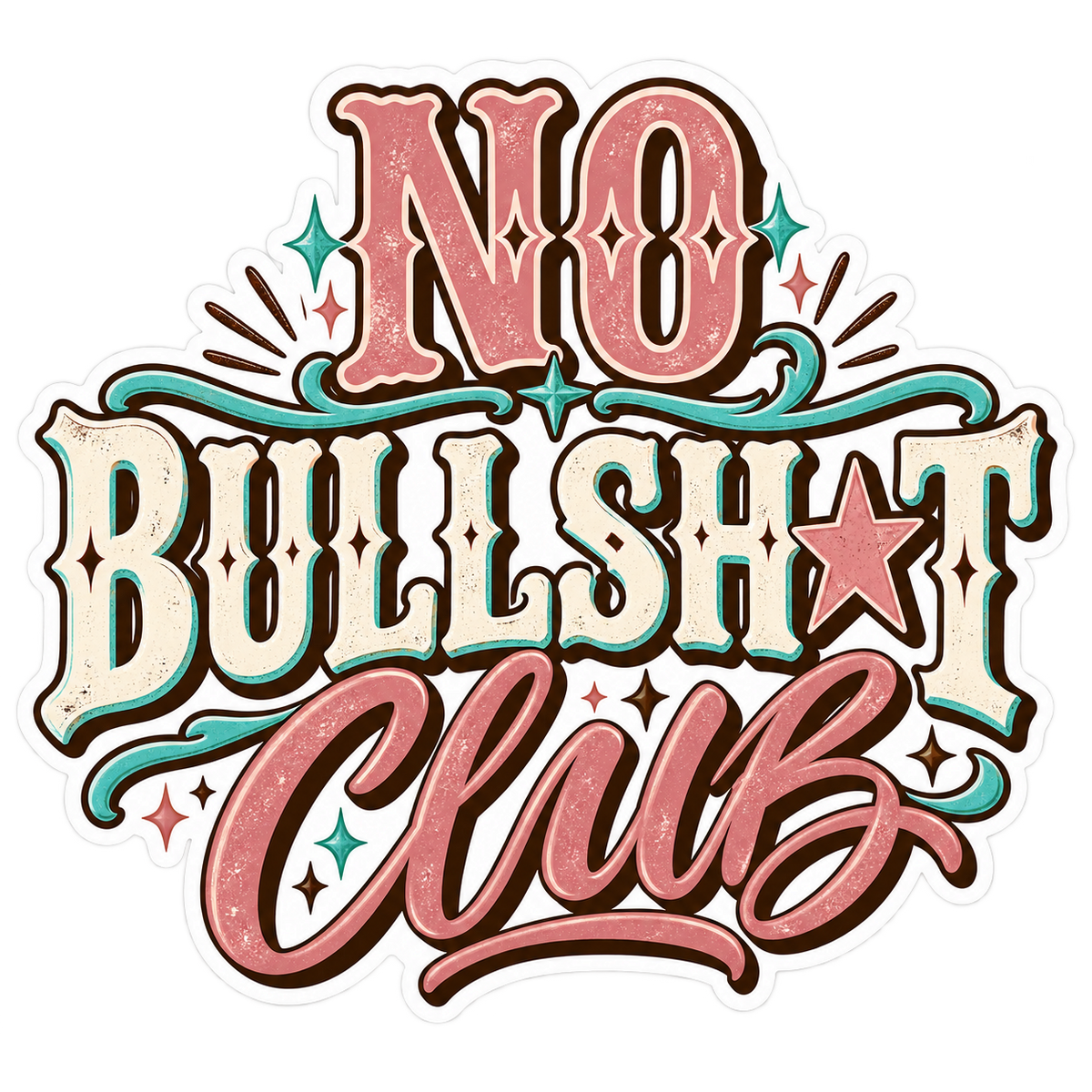 Western Rodeo No Bullsh*t Club sticker in dusty rose, cream, and turquoise